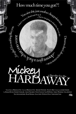 Watch Mickey Hardaway movies online free