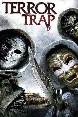 Watch Terror Trap movies online free