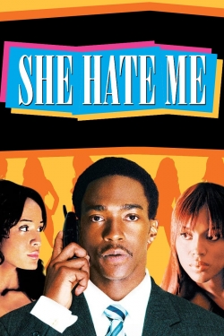 Watch She Hate Me movies online free