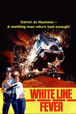 Watch White Line Fever movies online free