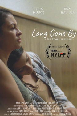 Watch Long Gone By movies online free