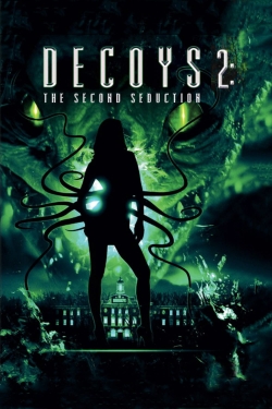 Watch Decoys 2: Alien Seduction movies online free