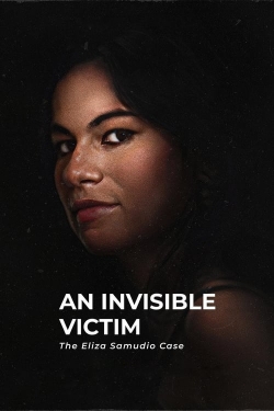 Watch An Invisible Victim: The Eliza Samudio Case movies online free