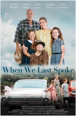 Watch When We Last Spoke movies online free