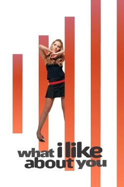 Watch What I Like About You movies online free