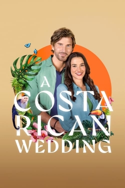 Watch A Costa Rican Wedding movies online free