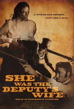 Watch She was the Deputy's Wife movies online free