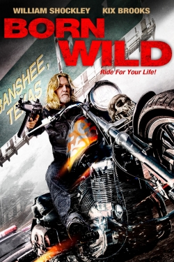 Watch Born Wild movies online free