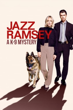 Watch Jazz Ramsey: A K-9 Mystery movies online free