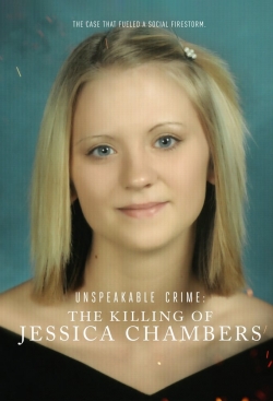 Watch Unspeakable Crime: The Killing of Jessica Chambers movies online free