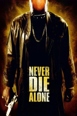 Watch Never Die Alone movies online free