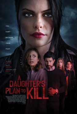 Watch A Daughter's Plan to Kill movies online free