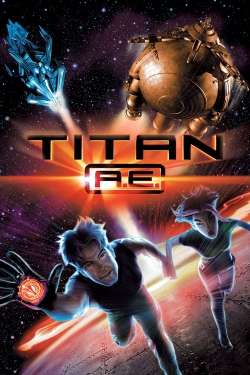 Watch Titan A.E. movies online free