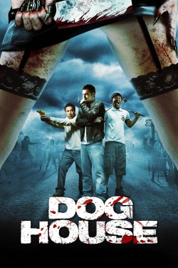 Watch Doghouse movies online free