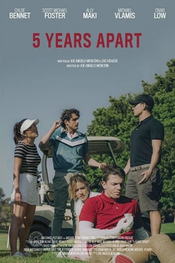 Watch 5 Years Apart movies online free