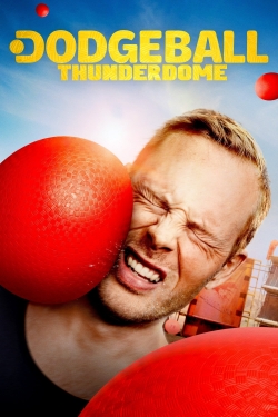 Watch Dodgeball Thunderdome movies online free