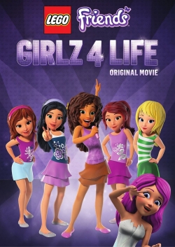 Watch LEGO Friends: Girlz 4 Life movies online free