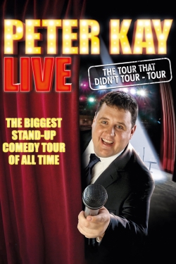 Watch Peter Kay: The Tour That Didn't Tour Tour movies online free