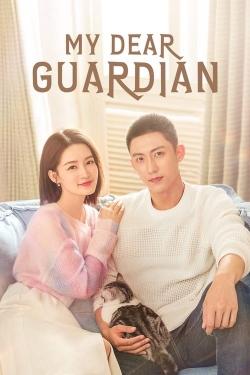 Watch My Dear Guardian movies online free