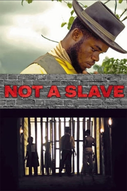 Watch Not a Slave movies online free