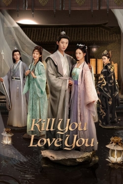 Watch Kill You Love You movies online free