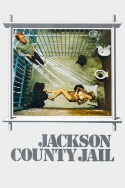 Watch Jackson County Jail movies online free