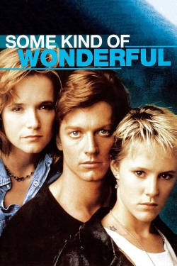 Watch Some Kind of Wonderful movies online free