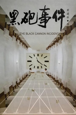 Watch The Black Cannon Incident movies online free