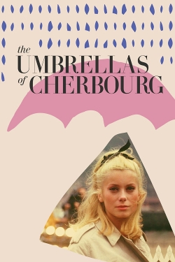 Watch The Umbrellas of Cherbourg movies online free