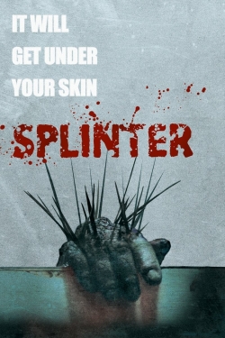 Watch Splinter movies online free