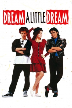 Watch Dream a Little Dream movies online free