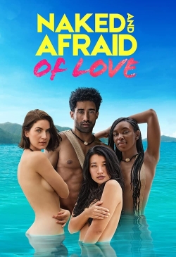 Watch Naked and Afraid of Love movies online free