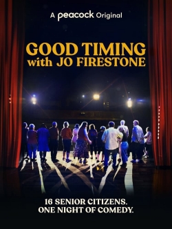 Watch Good Timing with Jo Firestone movies online free