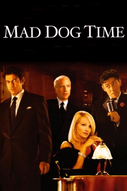 Watch Mad Dog Time movies online free