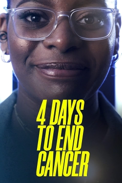 Watch 4 Days to End Cancer movies online free