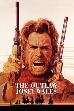 Watch The Outlaw Josey Wales movies online free