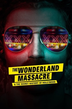 Watch The Wonderland Massacre & the Secret History of Hollywood movies online free