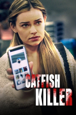 Watch Catfish Killer movies online free