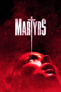 Watch Martyrs movies online free