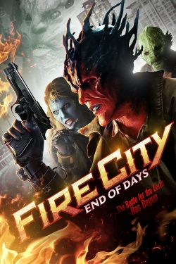 Watch Fire City: End of Days movies online free