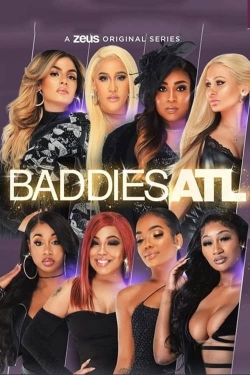 Watch Baddies ATL movies online free