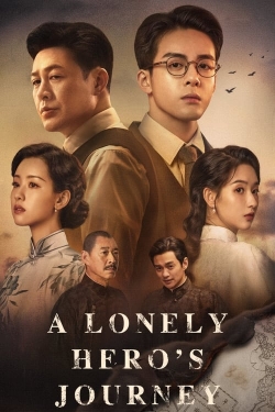 Watch A Lonely Hero's Journey movies online free