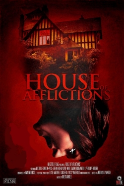 Watch House of Afflictions movies online free