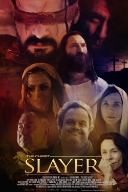 Watch The Christ Slayer movies online free