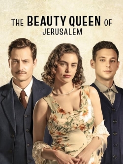 Watch The Beauty Queen of Jerusalem movies online free