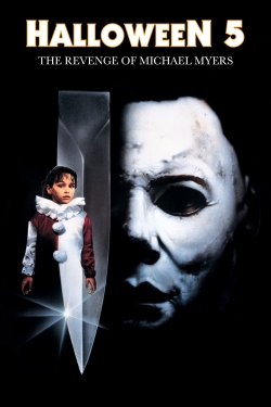 Watch Halloween 5: The Revenge of Michael Myers movies online free