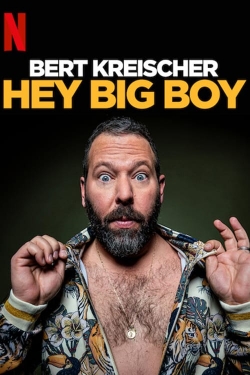 Watch Bert Kreischer: Hey Big Boy movies online free