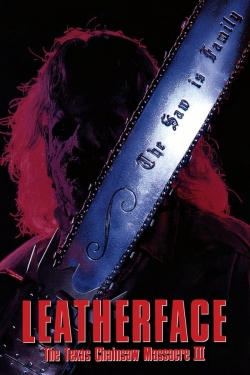 Watch Leatherface: The Texas Chainsaw Massacre III movies online free