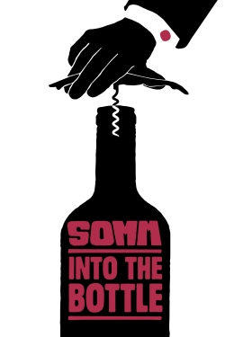 Watch Somm: Into the Bottle movies online free