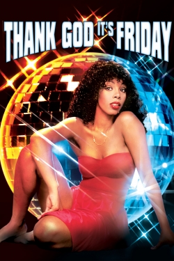 Watch Thank God It's Friday movies online free